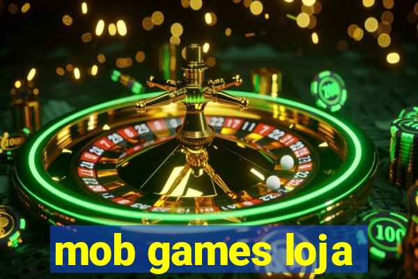 mob games loja